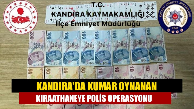 Kandıra'da bir kıraathanede kumar oynayan 8 şahsa 32 bin 440