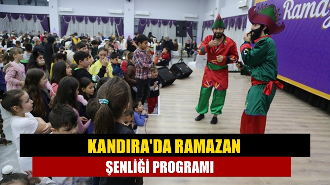 Namazgah Kültür Merkezi'nde Kandıra Belediyesince, iftar sonrası ramazan şenliği düzenlendi.