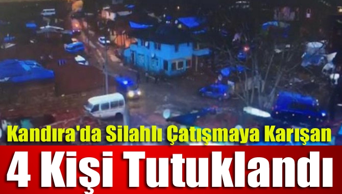 Kandıra'da iki grup arasında meydana gelen silahlı çatışmaya karıştığı gerekçesi