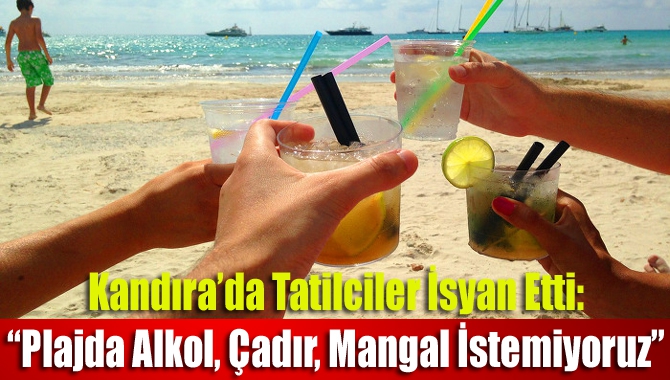 Kandıra Plajlarında alkol alan, çadır kuran, mangal yakan vatandaşlar tatilcileri