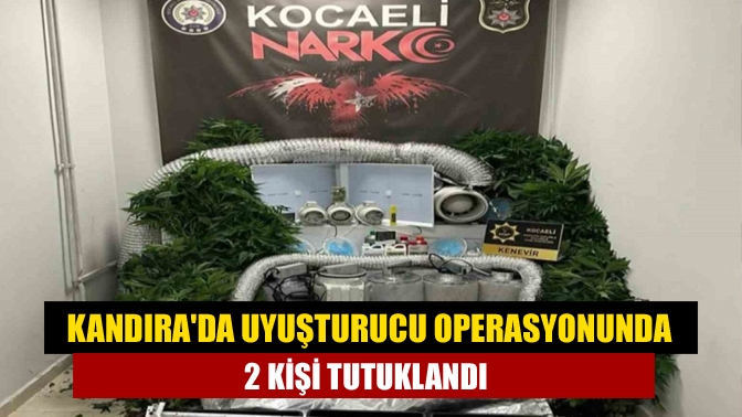 Kandıra’da bir villada Hint keneviri yetiştirdikleri iddiasıyla gözaltına alınan 2