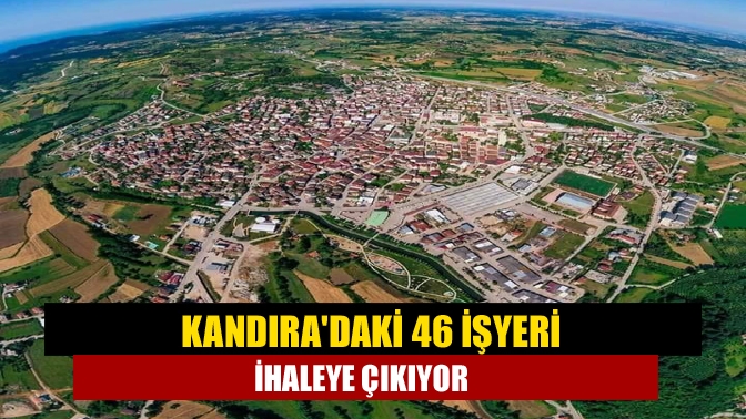 Kandıra Belediyesi; Cebeci, Bağırganlı, Kerpe ve Kumcağız sahillerindeki işyerleri ile