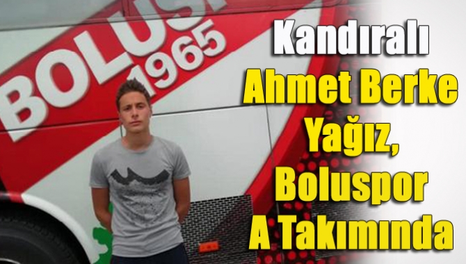 Kocaeli Güneşspor’da forma giyerken Boluspor’a transfer olan Kandıralı Ahmet Berke