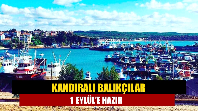 Kandıralı balıkçılar 1 Eylül’de başlayacak olan av sezonu öncesi, teknelerinin
