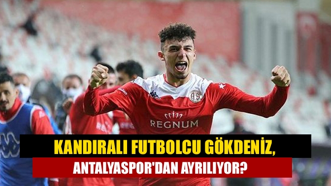 Antalyaspor’da forma giyen Kandıralı futbolcu Gökdeniz Bayrakdar, 1. Lig takımlarından