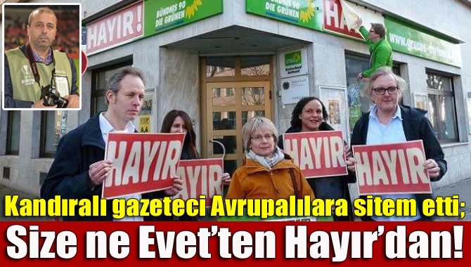 Belçika’nın Brüksel kentinde gazetecilik yapan Kandıralı Kadir Özmen, ellerinde Hayır