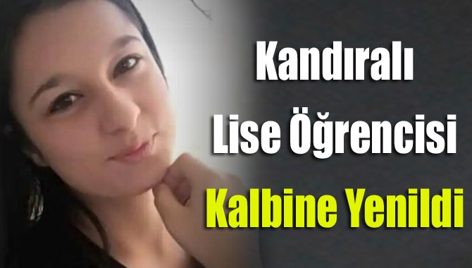 Kandıralı 17 yaşındaki lise öğrencisi Şevval Okur, rahatsızlığı nedeniyle tedavi
