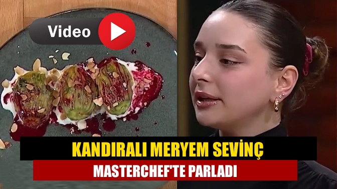 MasterChef Türkiye’ye katılan Kandıralı Meryem Sevinç, yöresel lezzetlerle jüriyi etkileyerek