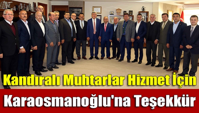 Kandıralı muhtarlar, ilçelerini yapılan hizmetler için Kocaeli Büyükşehir Belediye Başkanı