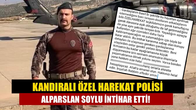 Aslen Kandıralı olan ve şuan Şırnak'ta görevli özel harekat polisi