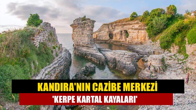 Yaz turizminin önemli adreslerinden Kandıra'nın Kerpe beldesinde bulunan doğa harikası