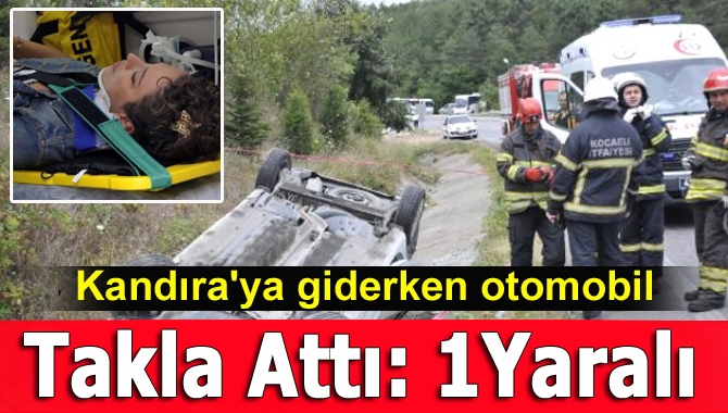 İstanbul'dan tatil için Kandıra'ya giden Hilal Şen  yönetimindeki otomobil