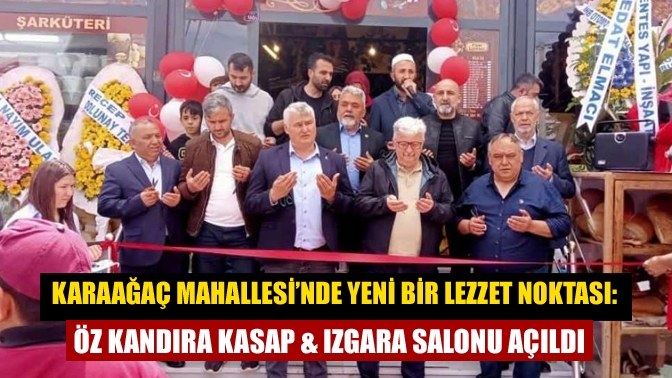 Karaağaç Mahallesi’nde Lütfü Bozkır’ın işletmeciliğini üstlendiği Öz Kandıra Kasap &