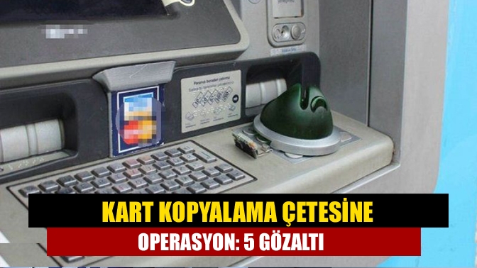 Kocaeli ve İstanbul’da banka ATM’lerine yerleştirdikleri aparatla vatandaşların kredi kartlarını