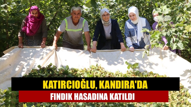 AK Parti Kocaeli Milletvekili Radiye Sezer Katırcıoğlu, Kandıra'da mevsimlik tarım