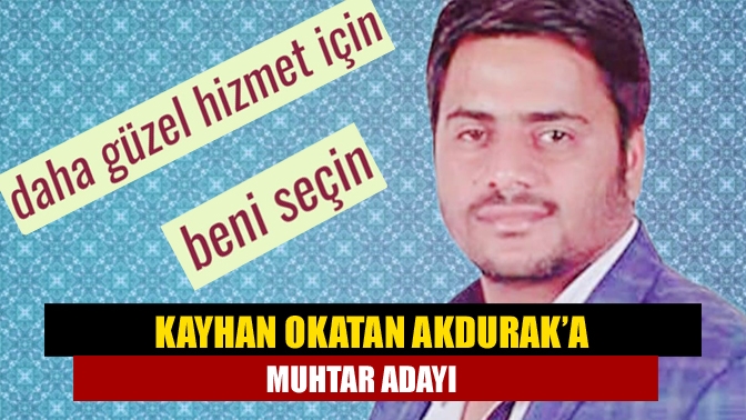 31 Mart 2024’te yapılacak olan yerel seçimler için muhtar adayları