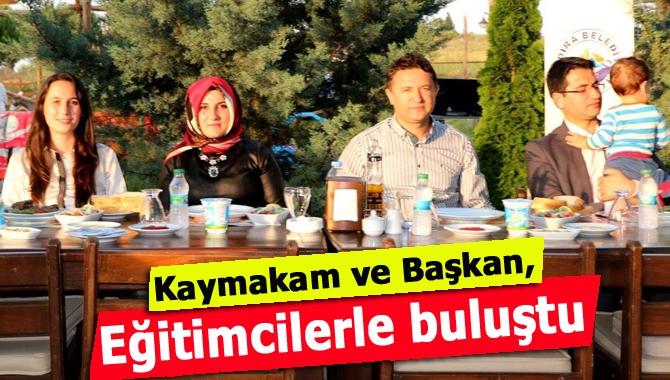 Kandıra Kaymakamı İsmail Çiçek ve Belediye Başkanı Ünal Köken, eğitimcilerle