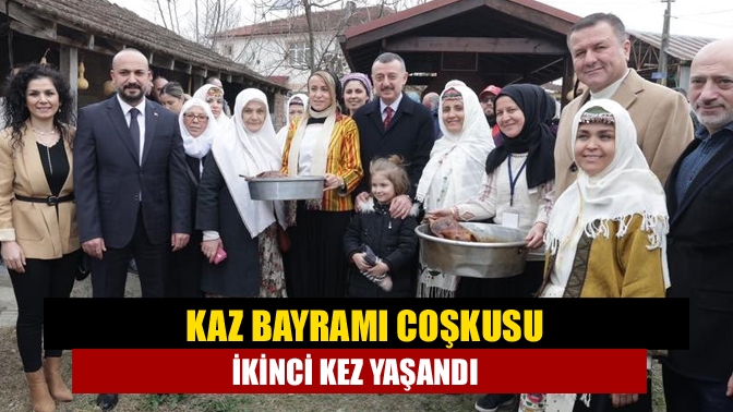 Geçmişi 200 yıl öncesine dayanan Kaz Bayramı etkinliği ikinci kez