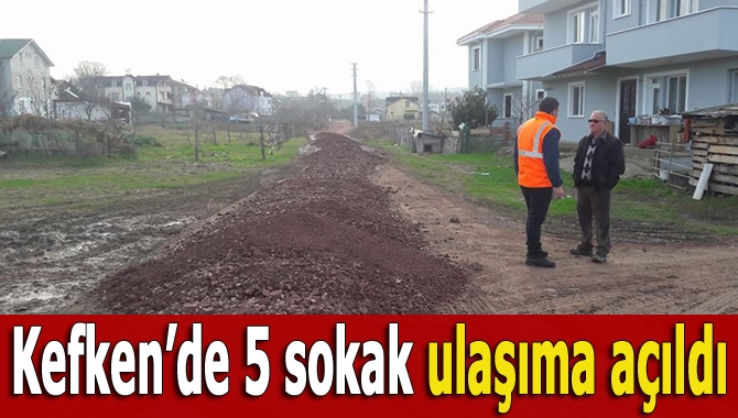 Büyükşehir Belediyesi, Kefken Cumhuriyet Caddesi üzerinde yolu olmayan 5 sokağı