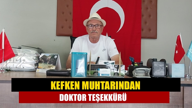 Kandıra Kefken muhtarı Zeynel Abidin Ekrem, İl ve İlçe sağlık