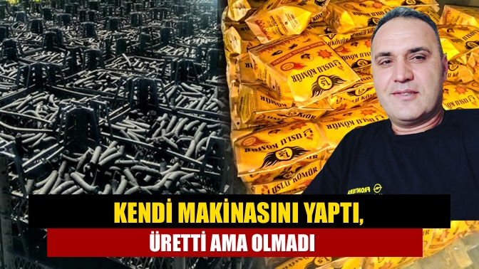 2017 yılında markasını oluşturan ve kendi yaptığı makinada kömür üreten
