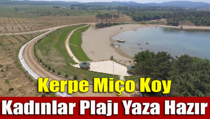 Büyükşehir tarafından Kandıra’da kadınlara özel olarak yapılan Miço Koyu’nda yaza