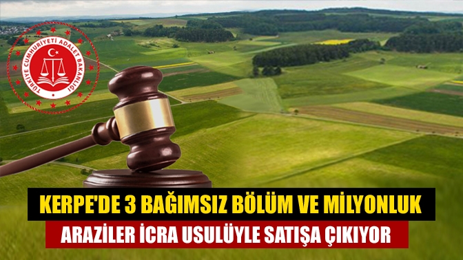 Kandıra İcra Dairesi, Kerpe'de ve çevresinde çeşitli taşınmazları açık artırma
