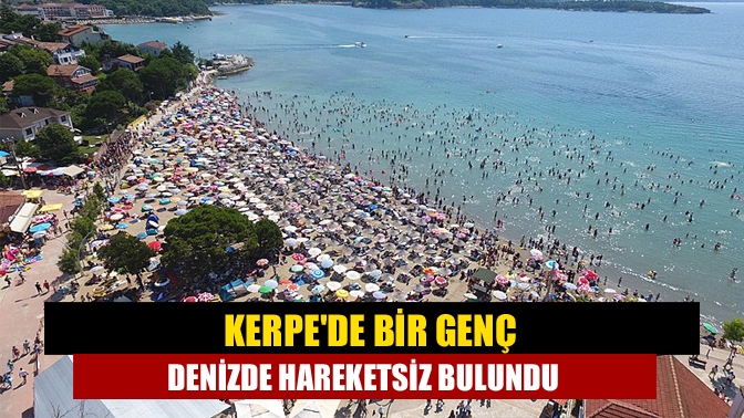 Kandıra Kerpe Kartalkaya mevkisinde hareketsiz halde bulunan kişi, hastanede tedavi