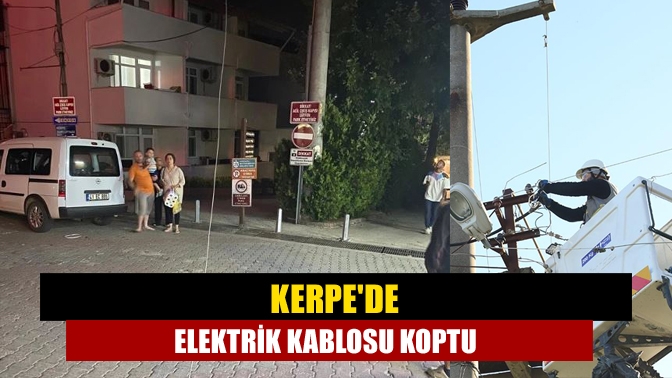 Kerpe'de elektrik kablosunun kopması nedeniyle Kandıra bir anda karanlığa büründü.