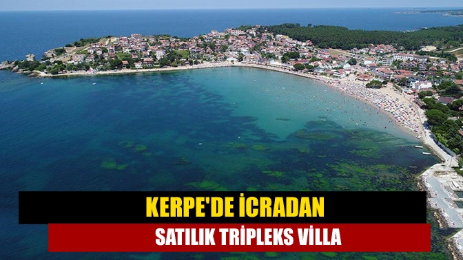 Kandıra Kerpe'de bulunan 3+1 tripleks villa 455 bin 260 bin