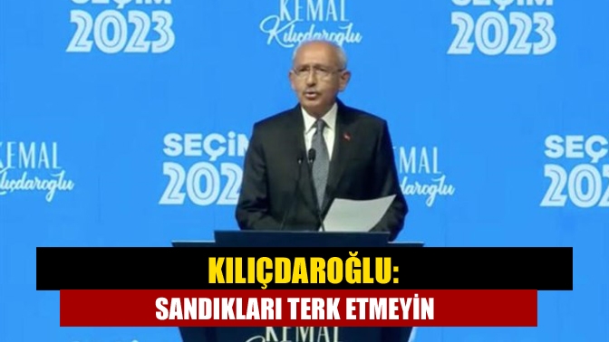 CHP Genel Başkanı Kemal Kılıçdaroğlu seçim sonrası ilk kez kameraların