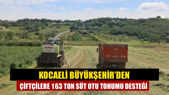 üyükşehir Belediyesi, 1.782 çiftçiye yüzde 50 hibeli süt otu tohumu
