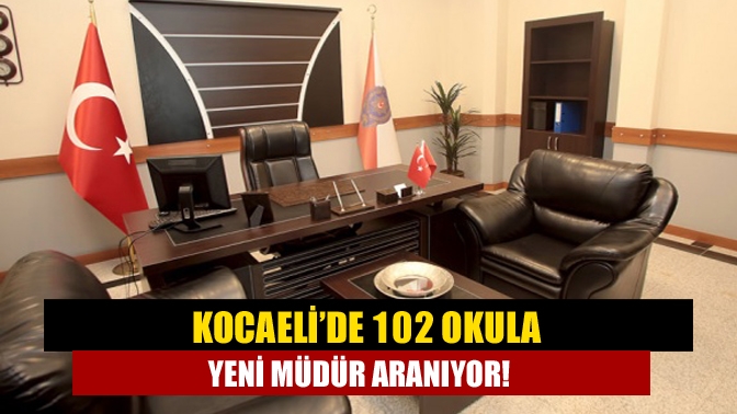 Kocaeli’de görev süresini tamamlayan okul müdürleri yerinde yeni atamalar yapılacak.