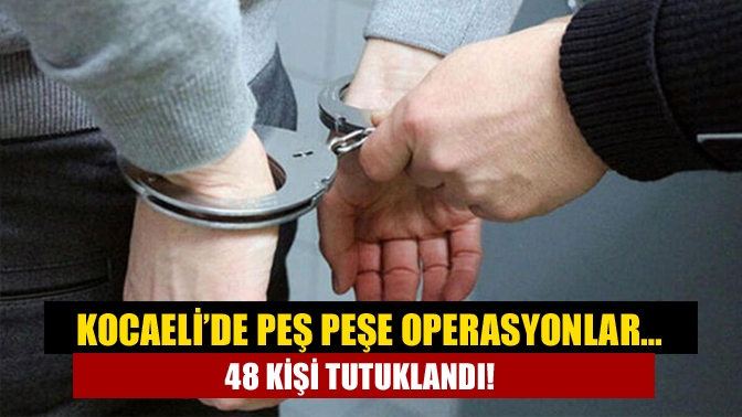 Kocaeli’de son bir haftada gerçekleştirilen operasyonla ile ilgili Kocaeli Valisi