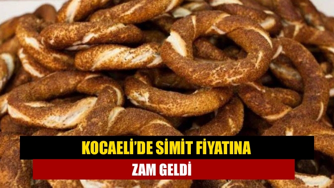 Kocaeli Fırıncılar Odası bugün itibariyle bir zam daha uyguladı. Simit