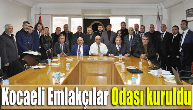 Kocaeli Esnaf ve Sanatkarlar Odaları Birliği’ne bağlı olarak kurulan Emlakçılar