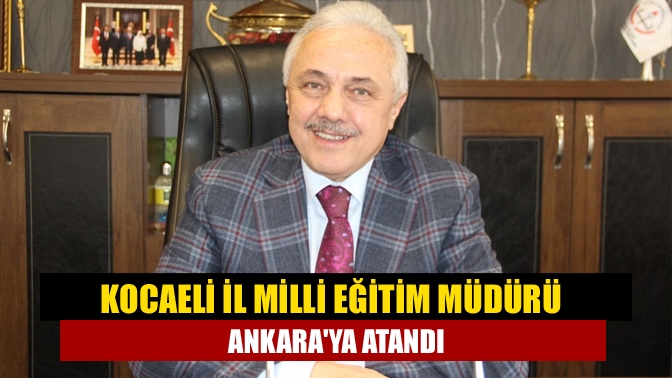 Kocaeli İl Milli Eğitim Müdür Fehmi Rasim Çelik, Milli Eğitim