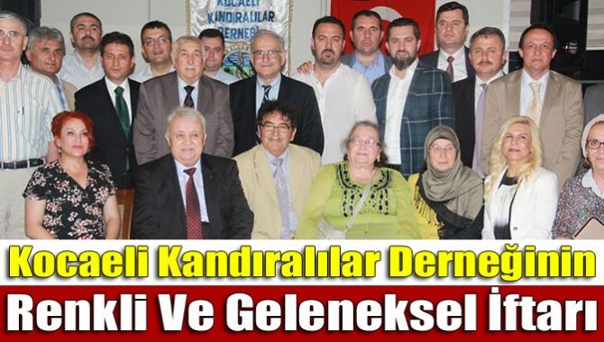 Prof.Dr. Mehmet Bayrak Başkanlığındaki Kocaeli Kandıralılar Derneğinin 22.geleneksel iftarı Otel