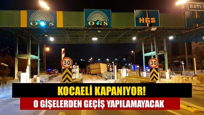 Kocaeli Valiliği 18 günlük tam kapanma sürecinde Doğu Hereke, Batı