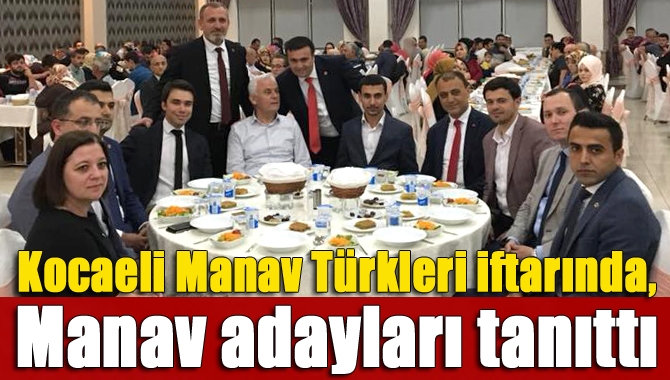 Kocaeli Manav Türkleri Dayanışma Platformu’nun düzenlediği 1. Genişletilmiş iftar programı