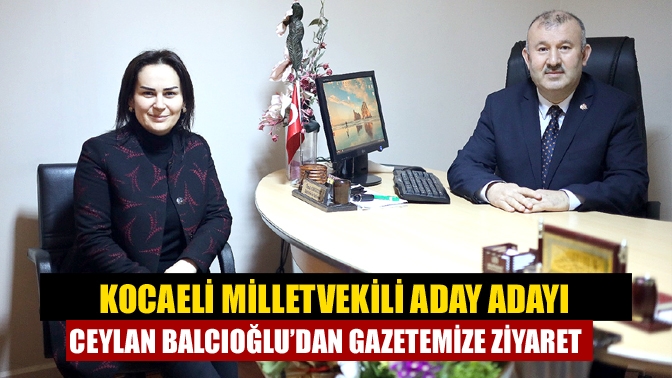 AK Parti Kocaeli Milletvekili aday adayı Avukat Emel Ceylan Balcıoğlu,