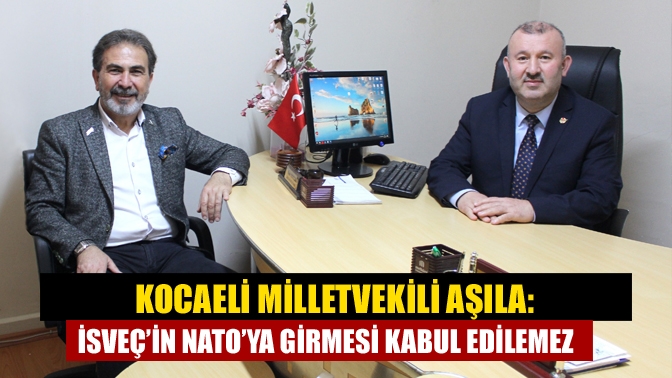 Yeniden Refah Partisi Kocaeli Milletvekili Mehmet Aşıla, TBMM’de İsveç’in NATO’ya