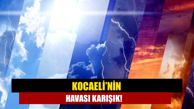 Kocaeli’de önümüzdeki 5 gün hem yağmur hem bulutlu hem de