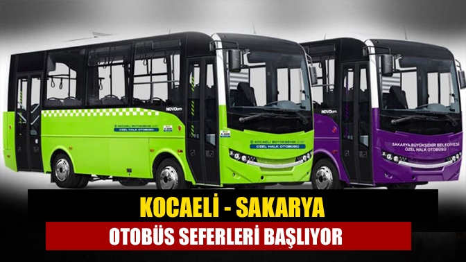 Büyükşehir Belediyesi Kocaeli-Sakarya arasında hizmet verecek otobüs hattını hizmete alıyor