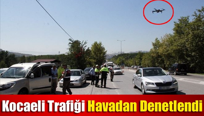‘Havadan Trafik Denetimi Özel Denetim 15’ uygulaması kapsamında trafik ihlali