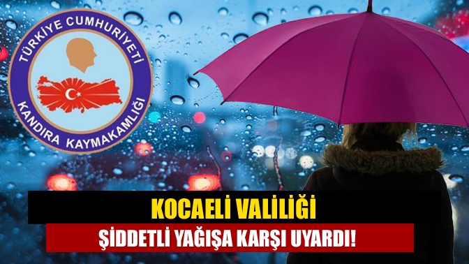 Meteoroloji Genel Müdürlüğünün ardından Kocaeli Valiliği de ilimiz genelinde yarın