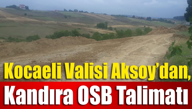 Kandıra Gıda Organize Sanayi Bölgesi inşaatının başlangıç aşaması olan Hafriyat