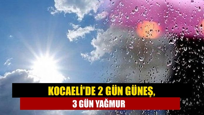 Kocaeli’de vatandaşları bugün ve yarın sıcak bir hava bekliyor. Güneş