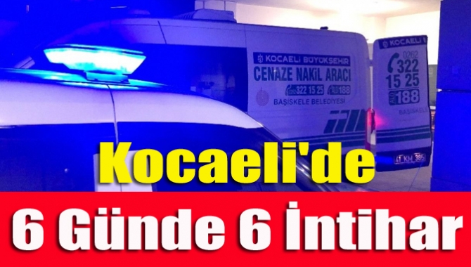 Kocaeli’de pazartesi gününden bu yana 6 genç hayatına son verdi.