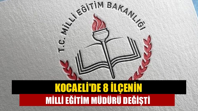 Kocaeli'nin 8 ilçesinde 5 yıllık görev süresini dolduran İlçe Milli